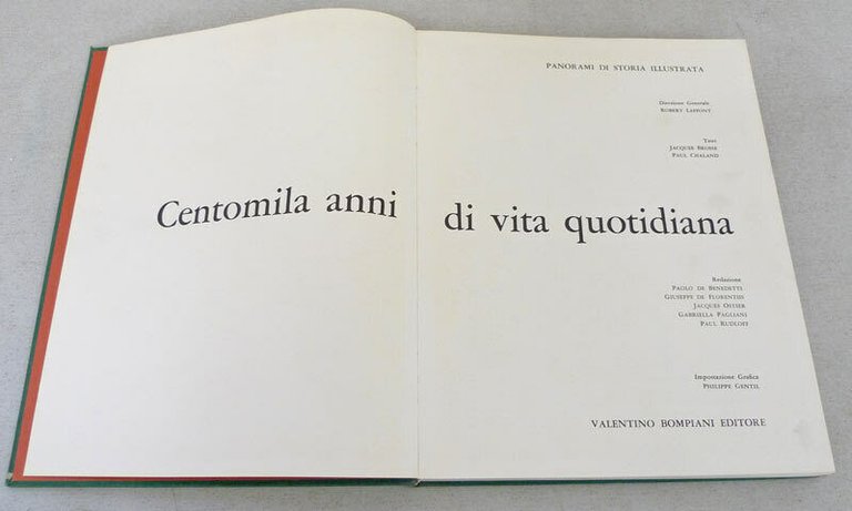 Brosse,CENTOMILA ANNI DI VITA QUOTIDIANA,1961 Bompiani[storia illustrata