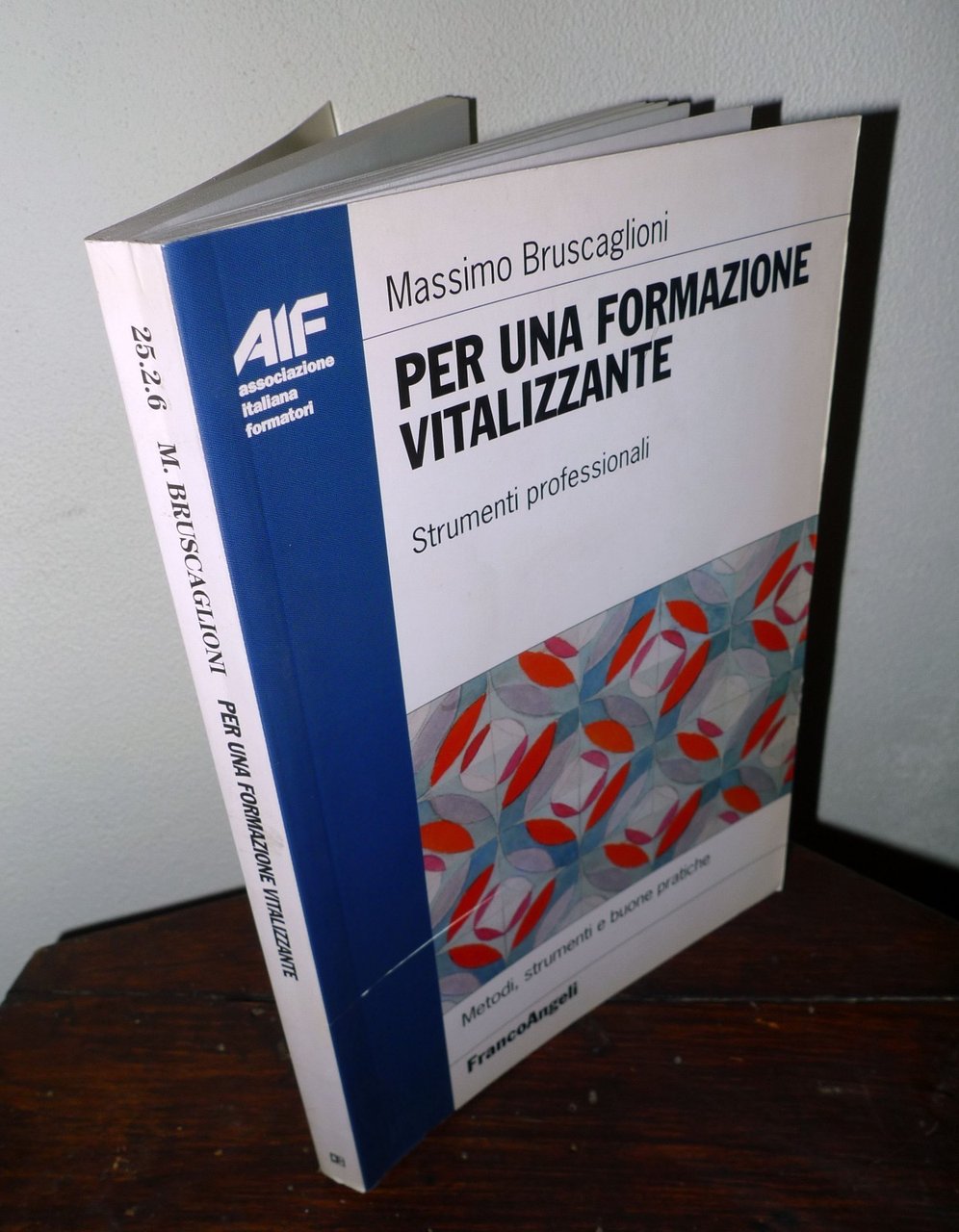 Bruscaglioni,PER UNA FORMAZIONE VITALIZZANTE.Strumenti professionali,2005 | Immagine principale