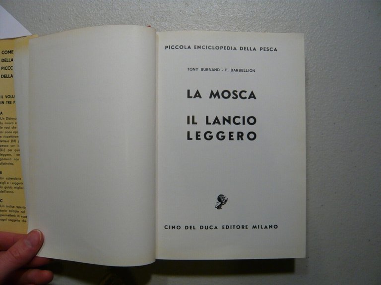 Burnand, Barbellion, LA MOSCA IL LANCIO LEGGERO, 1962[Enciclopedia della pesca