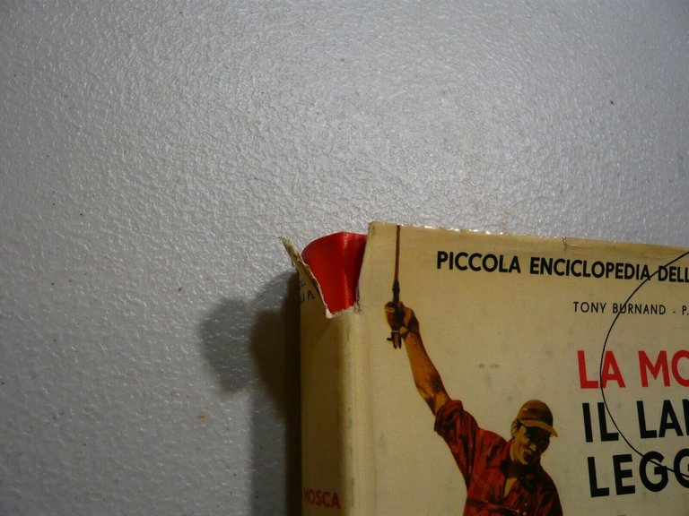 Burnand, Barbellion, LA MOSCA IL LANCIO LEGGERO, 1962[Enciclopedia della pesca