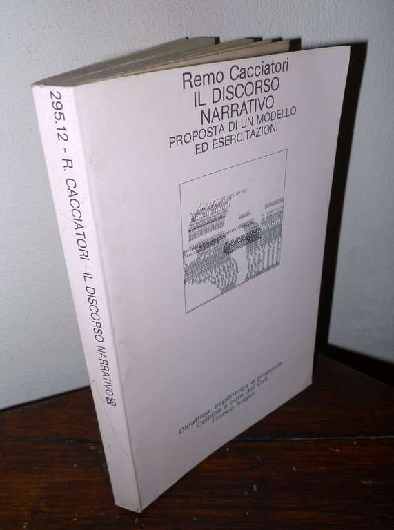 Cacciatori,IL DISCORSO NARRATIVO,1985 Franco Angeli[didattica,pedagogia,scuola | Immagine Gallery 1