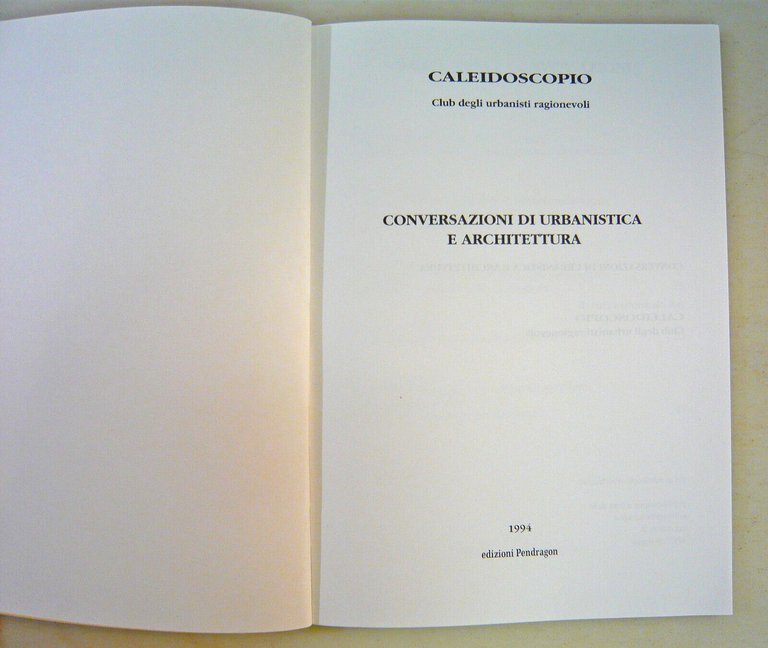 Caleidoscopio.CONVERSAZIONI DI URBANISTICA E ARCHITETTURA,1994[beni culturali
