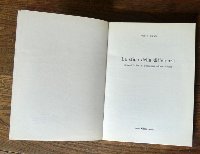 Cambi,LA SFIDA DELLA DIFFERENZA.Itinerari italiani di pedagogia critico-radicale