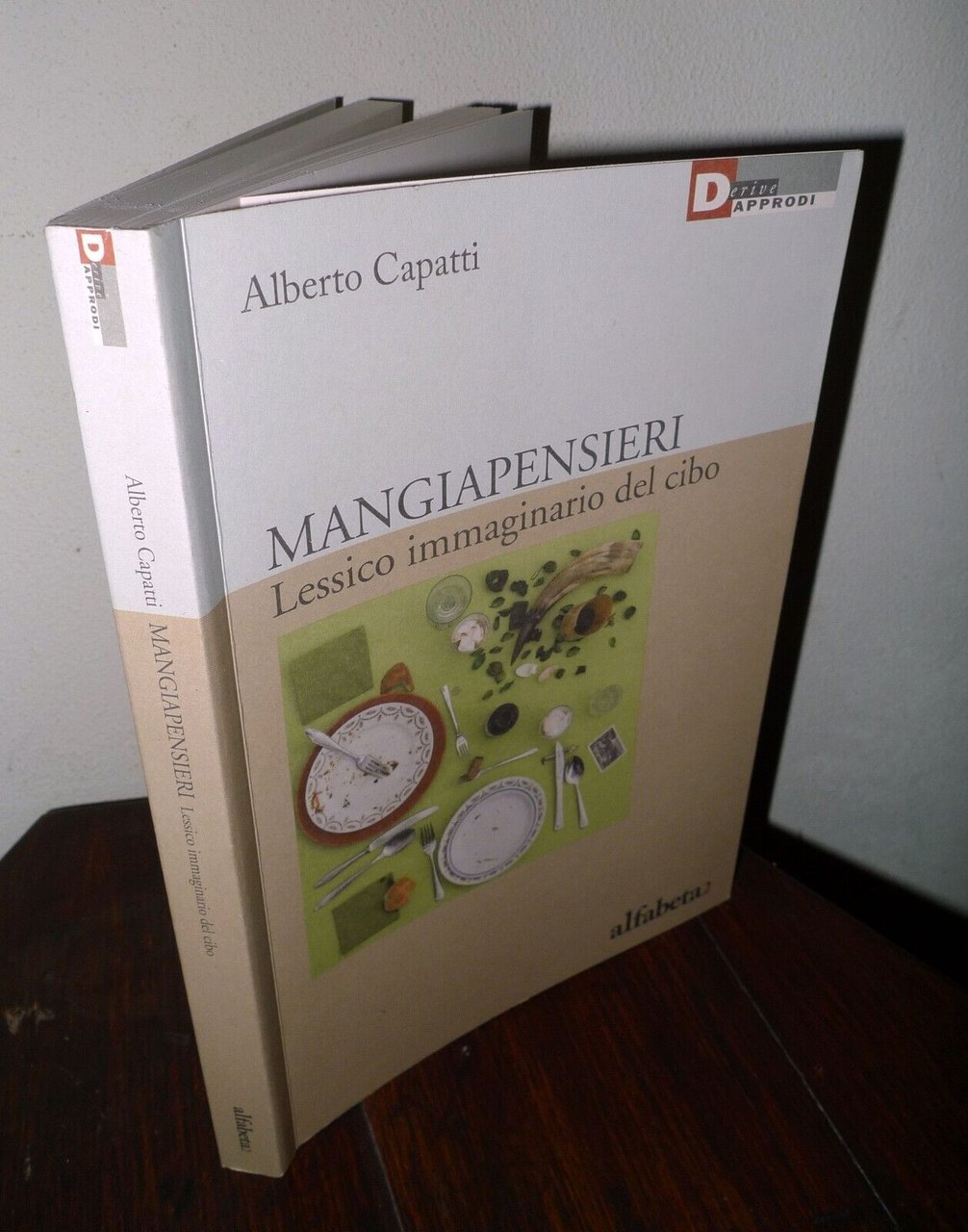 Capatti,MANGIAPENSIERI.Lessico immaginario del cibo,2017 Alfabeta[alimentazione