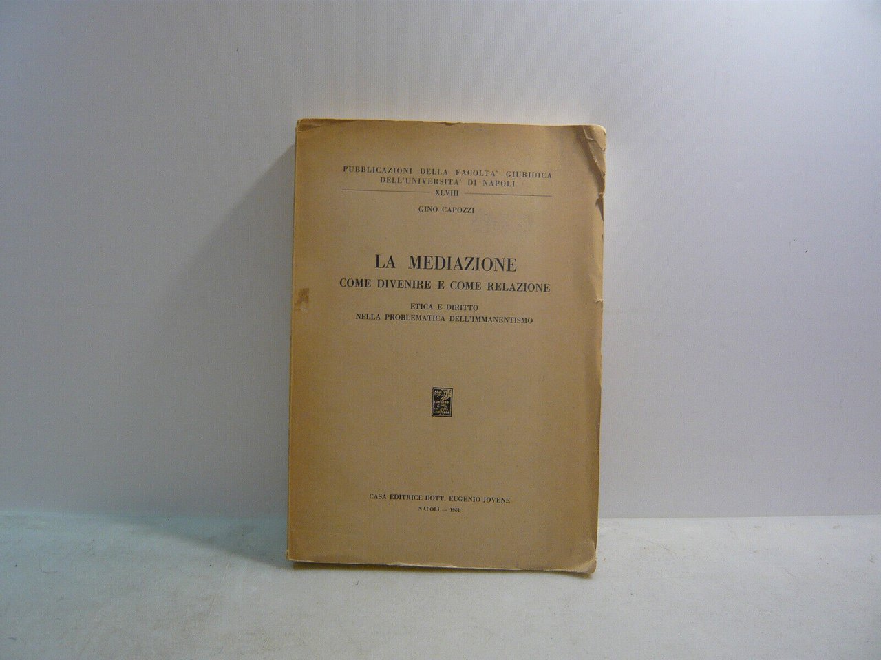 Capozzi,LA MEDIAZIONE COME DIVENIRE E COME RELAZIONE,Napoli,1961