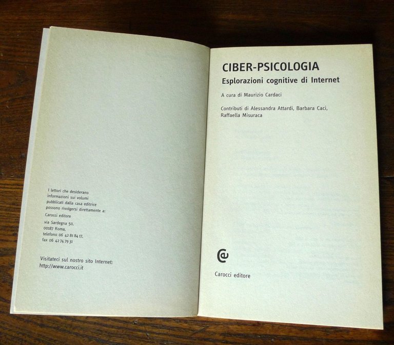 Cardaci,CIBER-PSICOLOGIA.Esplorazioni cognitive di Internet,2001 Carocci