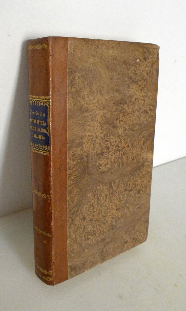 Cardella,STORIA DELLA LETTERATURA GRECA,LATINA E ITALIANA,1857 Rossi-Romano