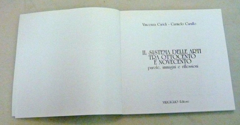 Caridi/Carullo,IL SISTEMA DELLE ARTI TRA OTTOCENTO E NOVECENTO,2001 Virgiglio