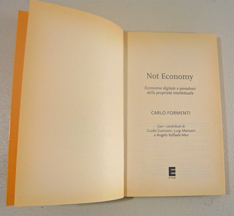 Carlo Formenti,NOT ECONOMY,Etas 2003[economia digitale,copyright