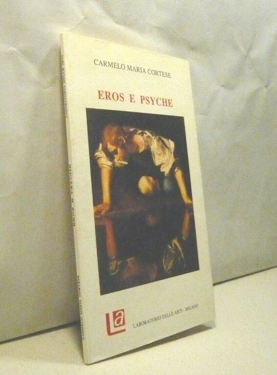 Carmelo Maria Cortese,EROS E PSYCHE,Milano 1991[poesia,Domenico Cara | Immagine Gallery 1