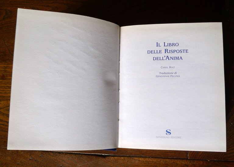 Carol Bolt,IL LIBRO DELLE RISPOSTE DELL'ANIMA,2007 Sonzogno[CITAZIONI