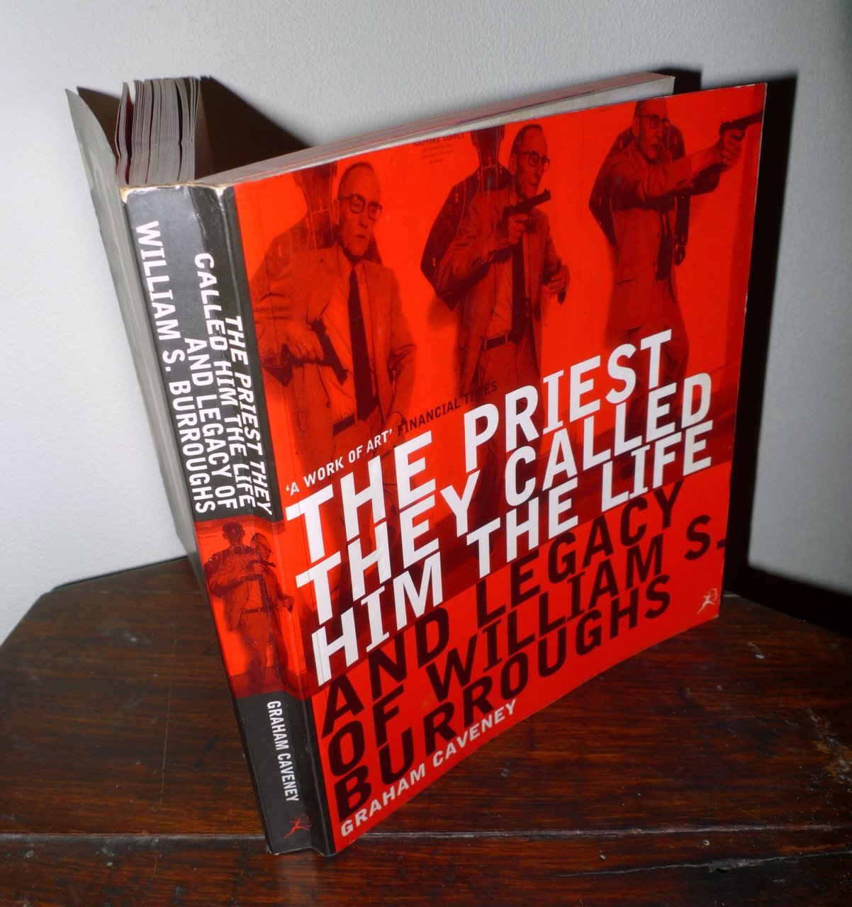 Caveney,THE PRIEST,THE CALLED HIM.THE LIFE AND LEGACY OF WILLIAM S.BURROUGHS,'99