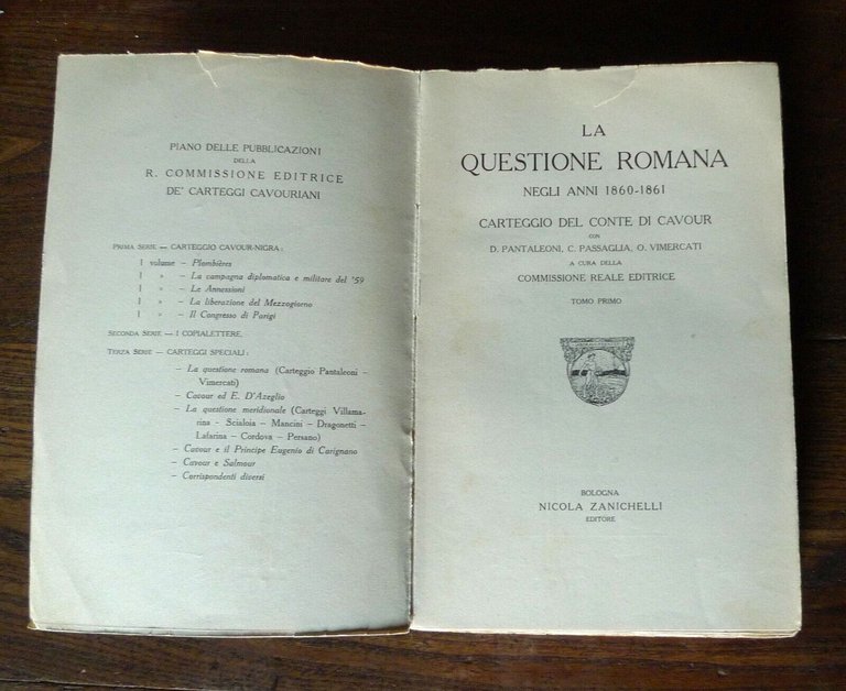 CAVOUR,LA QUESTIONE ROMANA NEGLI ANNI 1860-1861.CARTEGGIO,1929 Zanichelli[storia