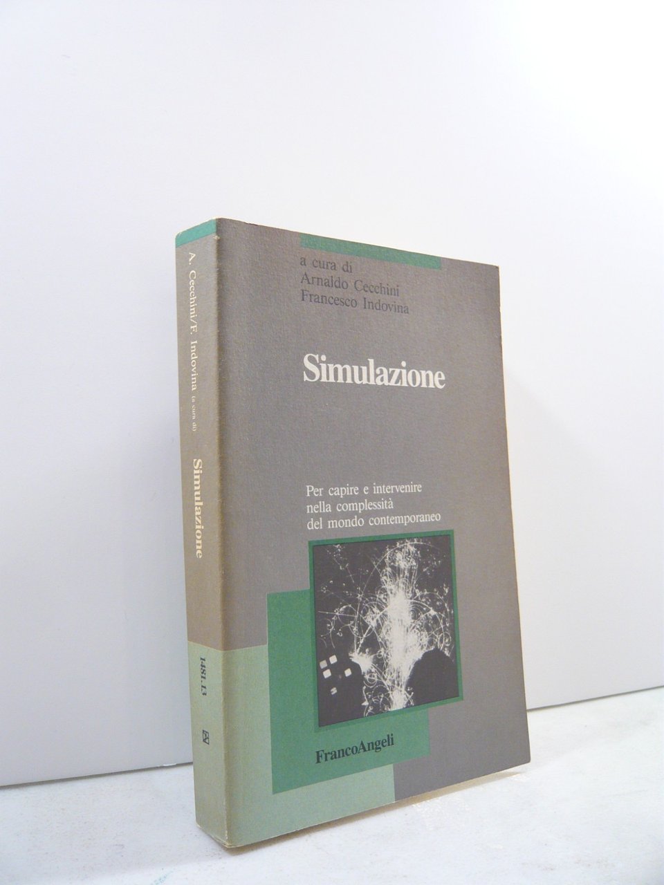 Cecchini,Indovina,SIMULAZIONE,Franco Angeli 1989[complessità mondo contemporaneo