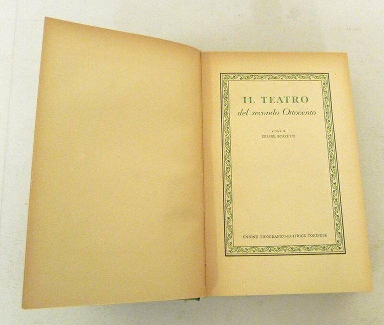 Cesare Bozzetti,IL TEATRO DEL SECONDO OTTOCENTO,1960 UTET