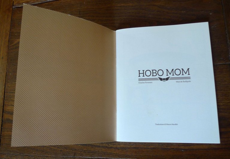 Charles Forsman/Max de Radiguès,HOBO MOM,2014 delebile[FUMETTI,BILBOLBUL