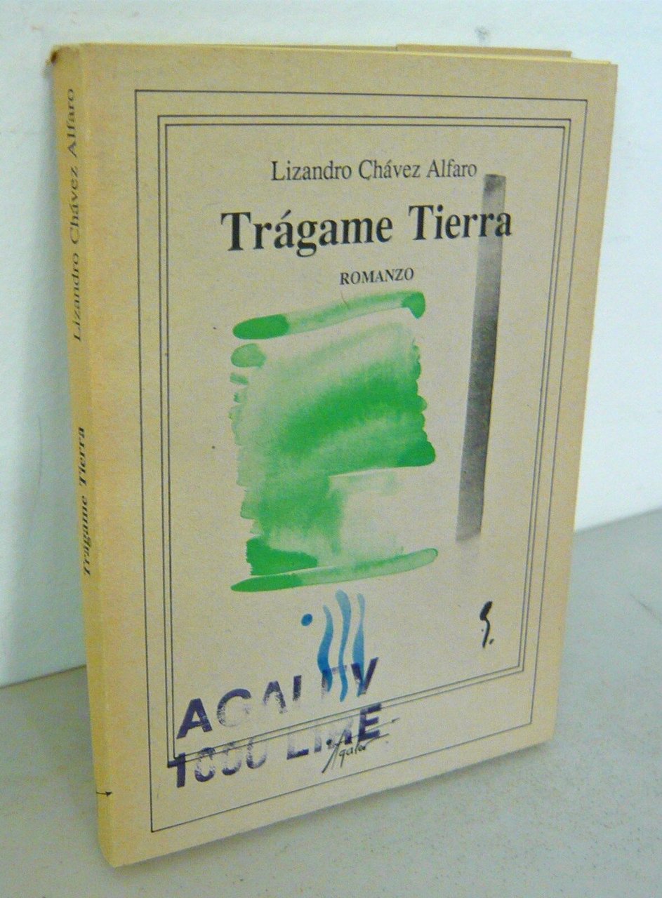 Chavez Alfaro,TRAGAME TIERRA,1987 Agalev[narrativa latinoamericana,Cacucci
