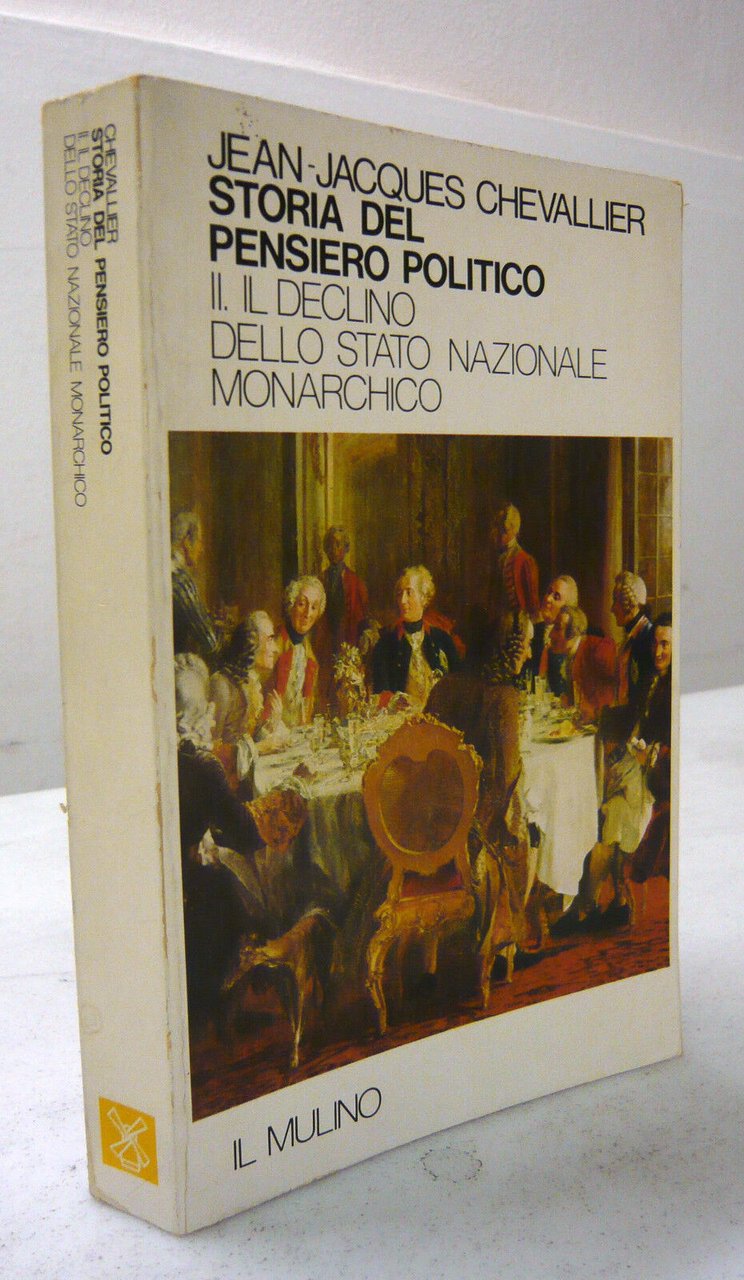 Chevallier,STORIA DEL PENSIERO POLITICO II'81[declino Stato nazionale monarchico