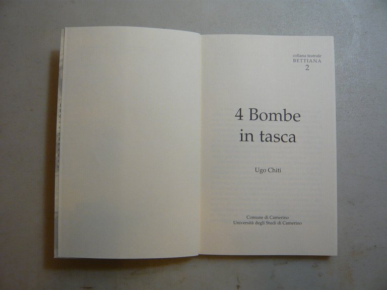 Chiti,4 BOMBE IN TASCA,Camerino,2000
