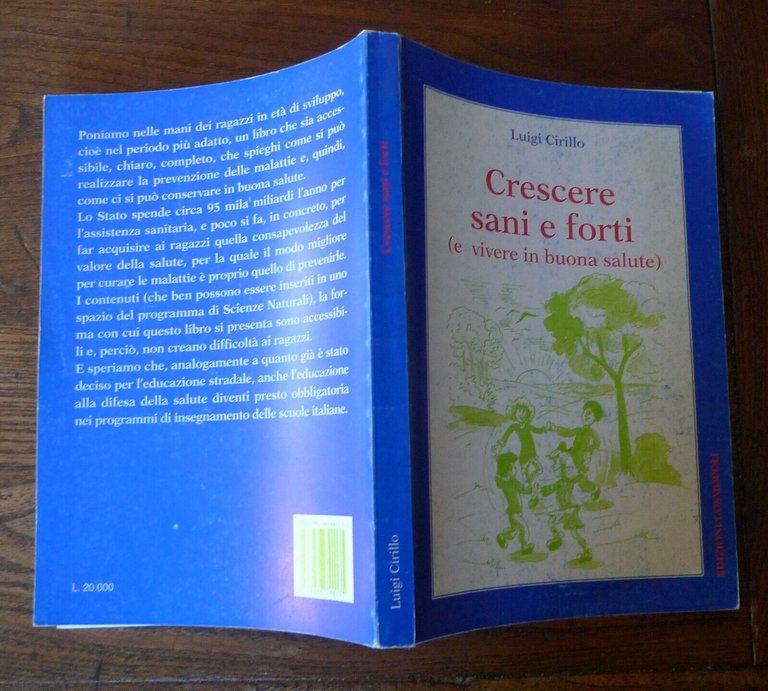 Cirillo,CRESCERE SANI E FORTI(e vivere in buona salute)Vol.II,1996 Cosmopoli