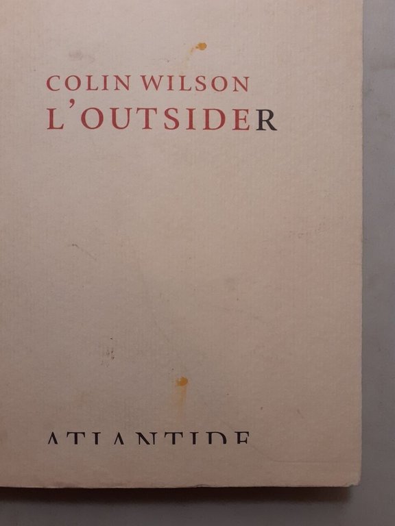Colin Wilson, L’OUTSIDER Atlantide, Roma, 2016