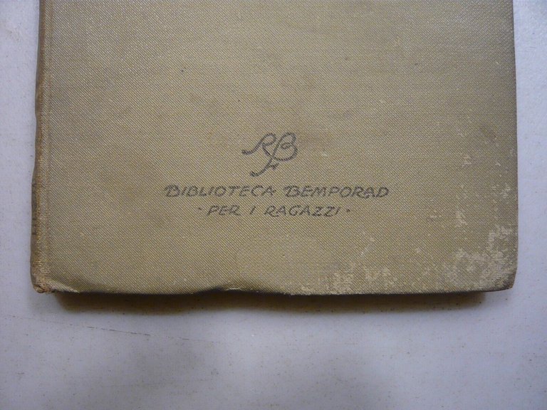 Collodi Nipote,I FAMOSI TRE.Piccola Storia,R. Bemporad 1924[Paolo Lorenzini