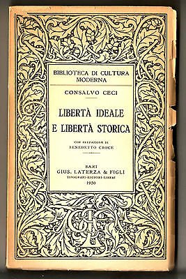 Consalvo Ceci,LIBERTÀ IDEALE E LIBERTÀ STORICA,1950[storia,filosofia,Croce