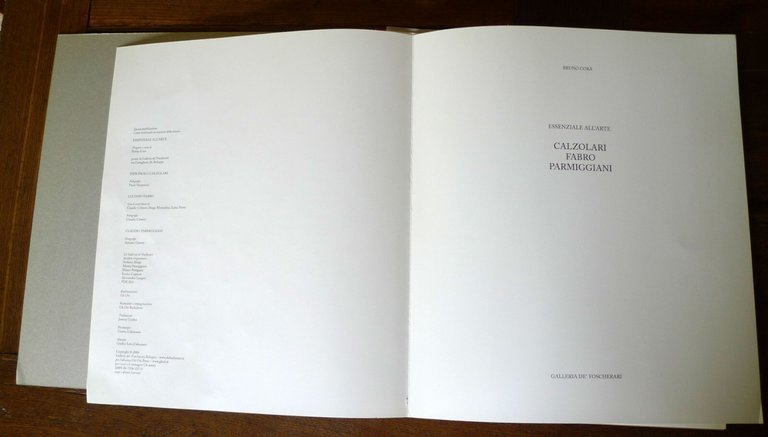 Corà,ESSENZIALE ALL'ARTE.CALZOLARI FABRO PARMIGGIANI,2006 de'Foscherari/Gli Ori