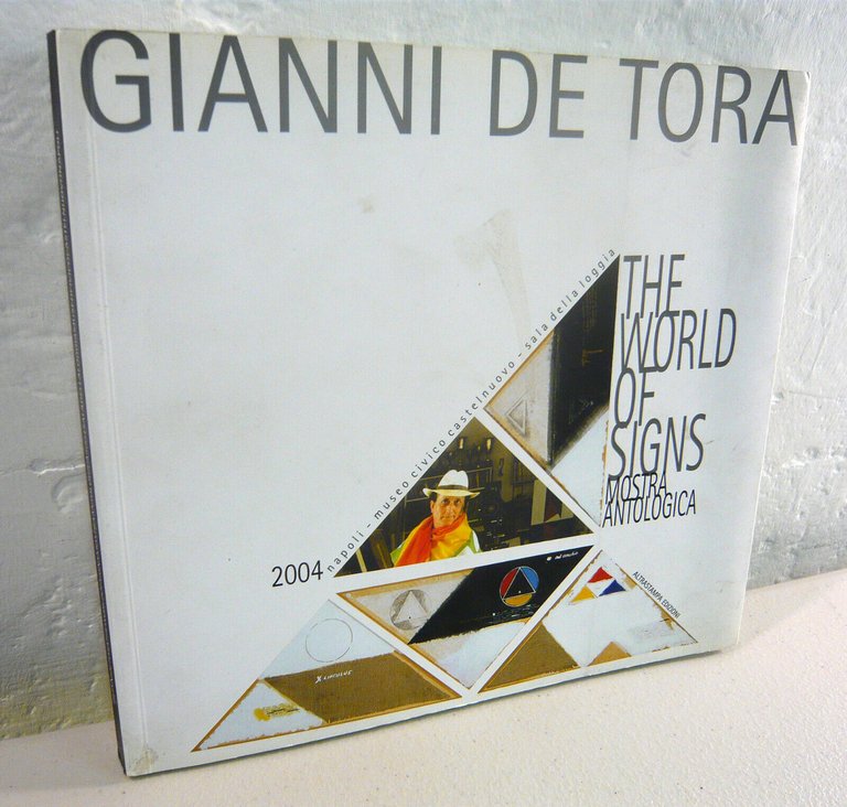 Corbi,GIANNI DE TORA.THE WORLD OF SIGNS.Mostra antologica,2004[arte,catalogo | Immagine Gallery 1