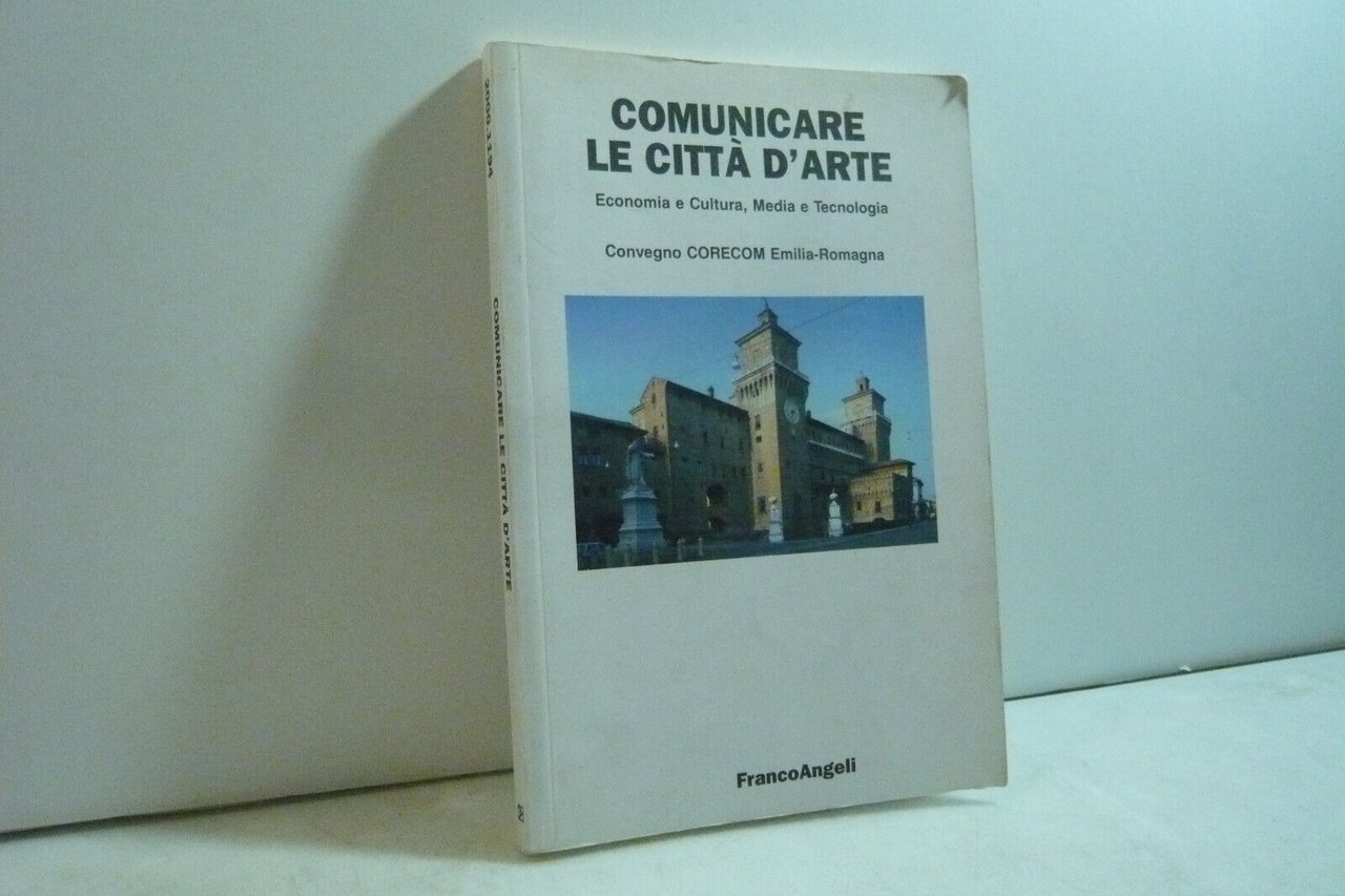 CORECOM,COMUNICARE LE CITTA D'ARTE,2007[turismo, economia, tecnologia