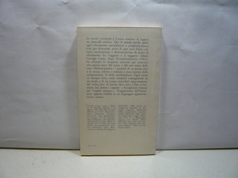 Corrado Costa LE NOSTRE POSIZIONI, Edizioni Geiger, Torino, 1972[prima edizione