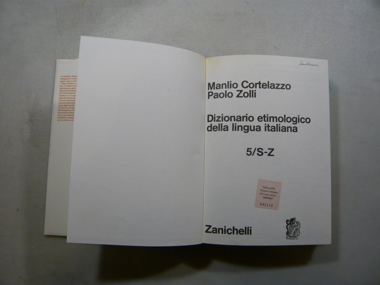 Cortellazzo,Zolli,DIZIONARIO ETIMOLOGICO DELLA LINGUA ITALIANA,Zanichelli 1979