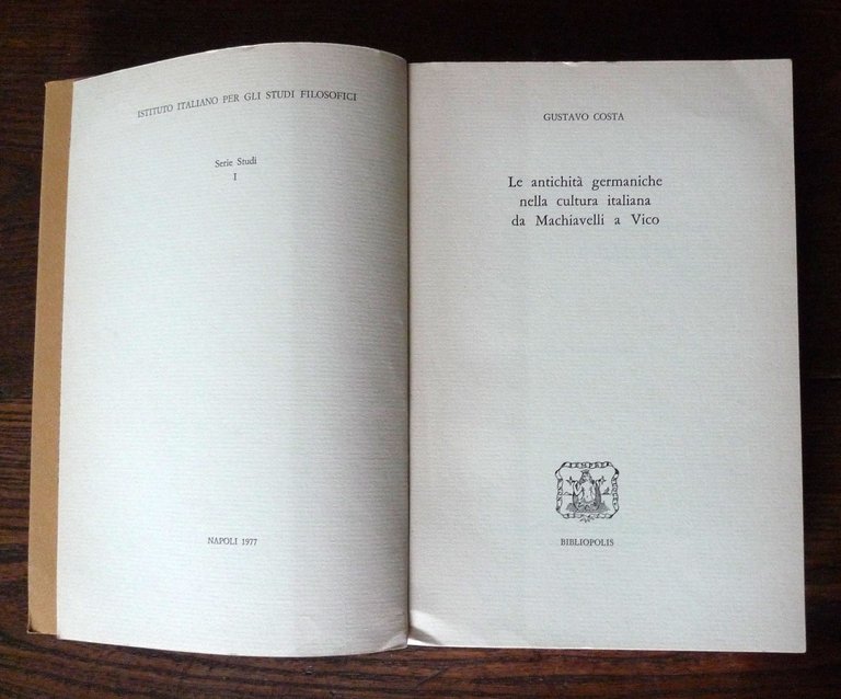 Costa,LE ANTICHITÀ GERMANICHE NELLA CULTURA ITALIANA DA MACHIAVELLI A VICO,1977