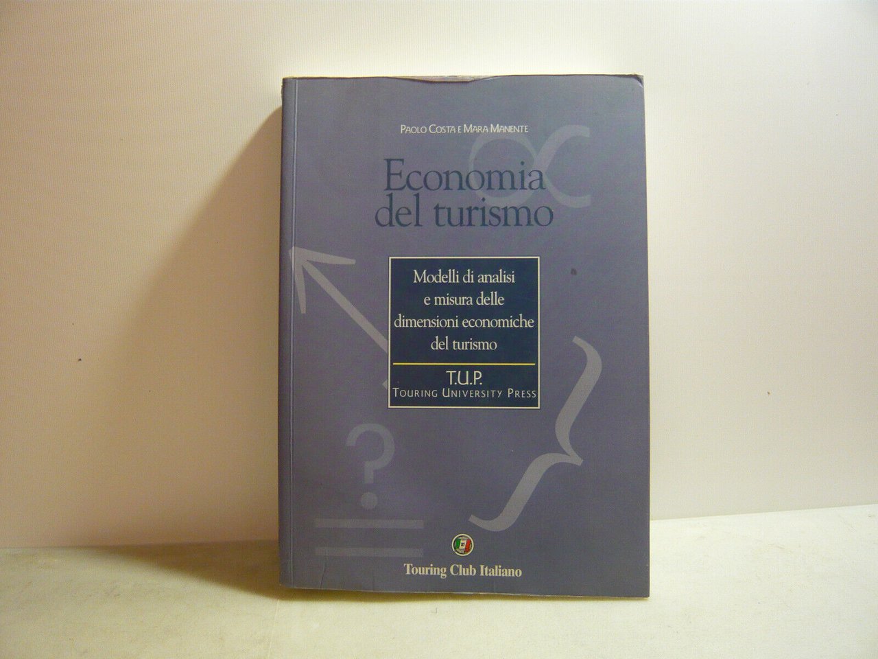 Costa-Manente,ECONOMIA DEL TURISMO,Milano,2000[touring club italiano