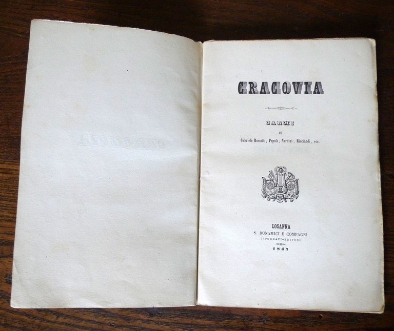 CRACOVIA.CARMI.Gabriele Rossetti,Pepoli,Nardini,Ricciardi,1847 Bonamici[poesia