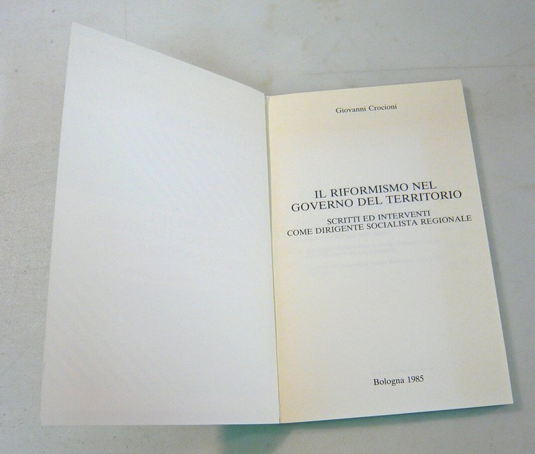 Crocioni,IL RIFORMISMO NEL GOVERNO DEL TERRITORIO,1985[socialismo,Bologna,Emilia
