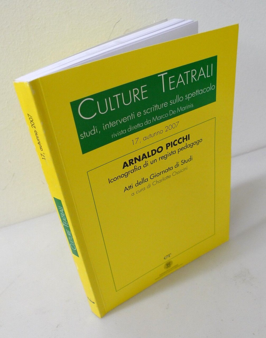 CULTURE TEATRALI 17 2007.ARNALDO PICCHI,Battello Ebbro[teatro,pedagogia