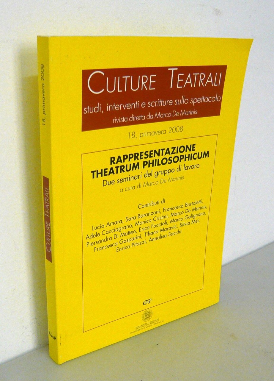 CULTURE TEATRALI 18 2008.De Marinis,RAPPRESENTAZIONE/THEATRUM PHILOSOPHICUM