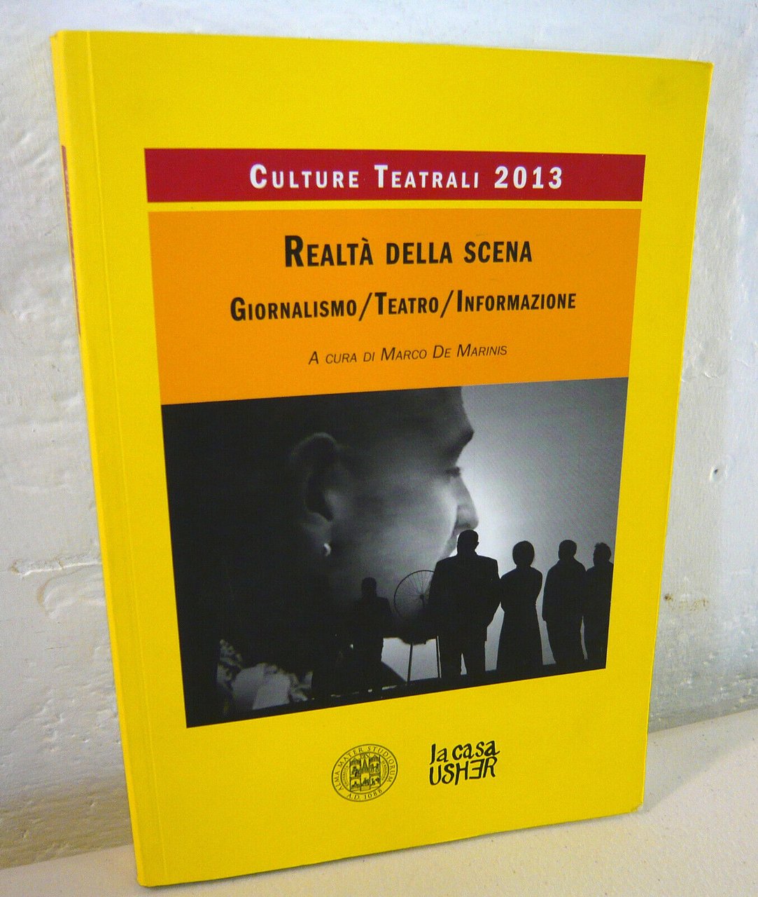 CULTURE TEATRALI 22.ANNALE 2013.GIORNALISMO/TEATRO/INFORMAZIONE,La casa Usher