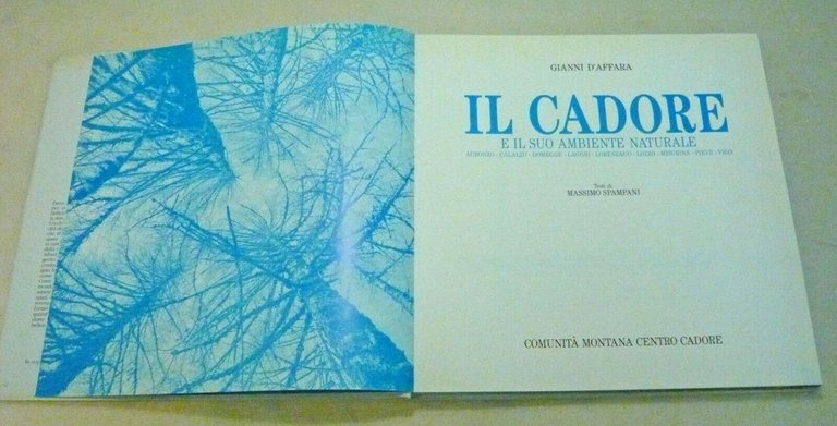 D’Affara,IL CADORE E IL SUO AMBIENTE NATURALE,1990 Dolomiti[fotografia,montagna