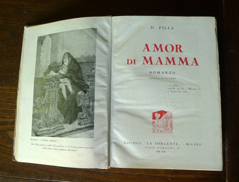 D.Pilla,AMOR DI MAMMA.ROMANZO,1941 La Sorgente[COLLANA AZZURRA,per ragazzi