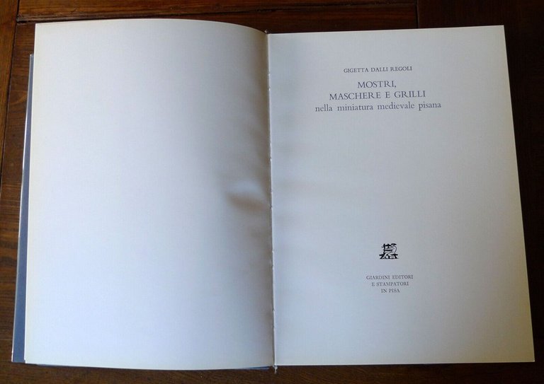 Dalli Regoli,MOSTRI,MASCHERE E GRILLI NELLA MINIATURA MEDIEVALE PISANA,1980[ARTE