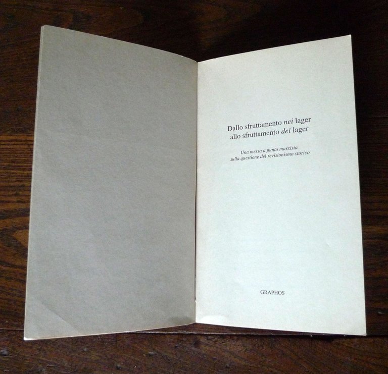 DALLO SFRUTTAMENTO NEI LAGER ALLO SFRUTTAMENTO DEI LAGER[Shoa,revisionismo