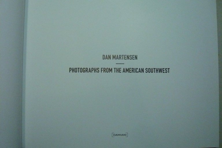 Dan Martensen, PHOTOGRAPHS FROM THE AMERICAN SOUTHWEST, Damiani 2012