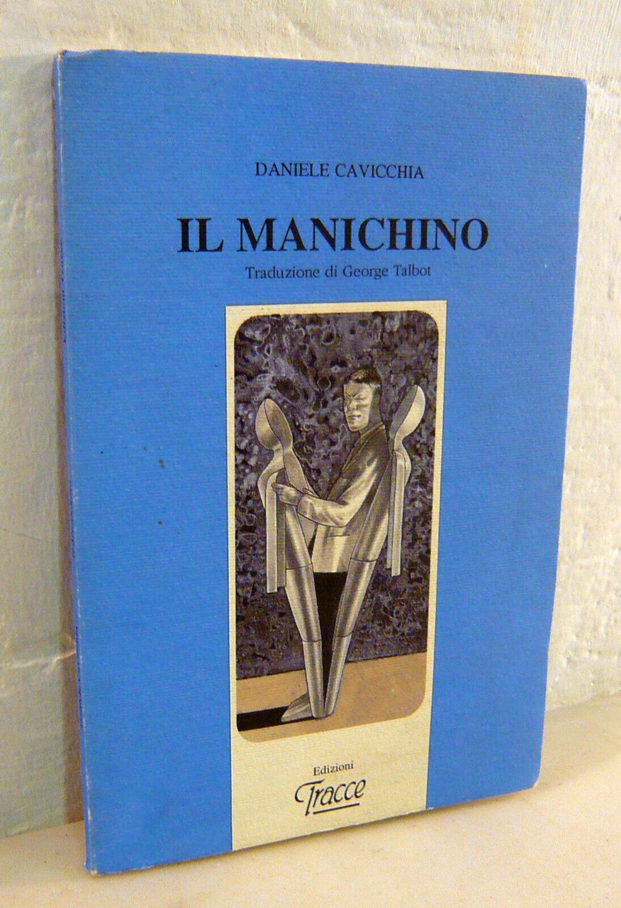 Daniele Cavicchia,IL MANICHINO,1993 Tracce[poesia contemporanea