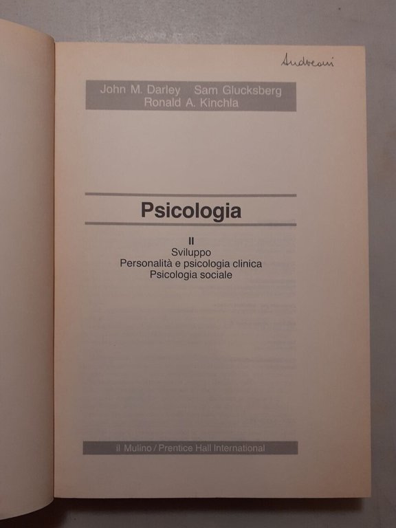 Darley,Glucksberg,Kinchla,PSICOLOGIA I e II, il Mulino 1993