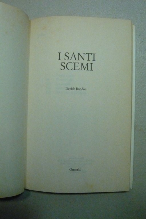 Davide Rondoni,I SANTI SCEMI.E altri racconti,Guaraldi,Rimini 1995