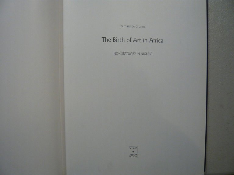 de Grunne, THE BIRTH OF ART IN AFRICA Nok satuary …