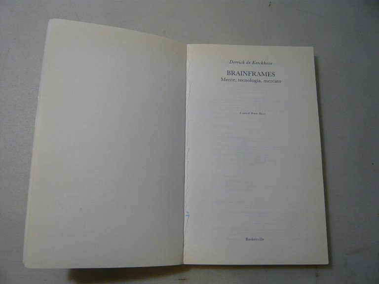 de Kerckhove,BRAINFRAMES,Bologna,1993[tecnologia,comunicazione,critica