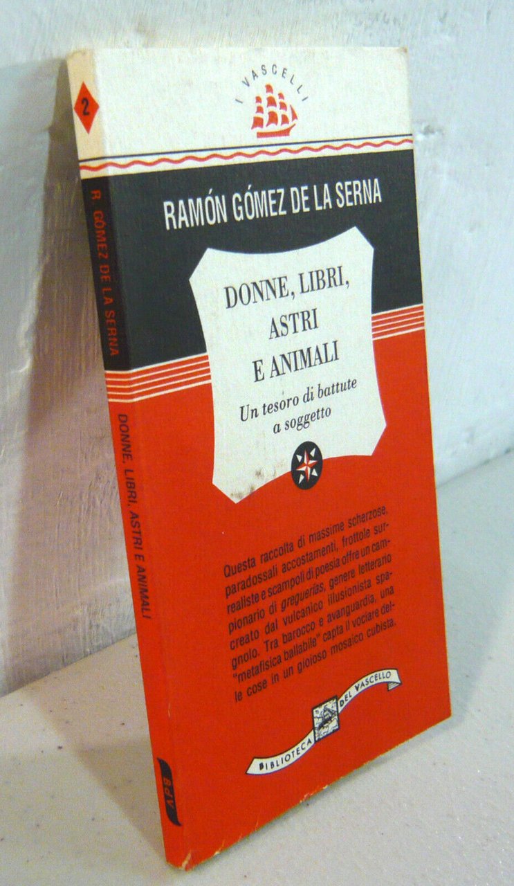 De La Serna,DONNE,LIBRI,ASTRI E ANIMALI,1993 Biblioteca del vascello